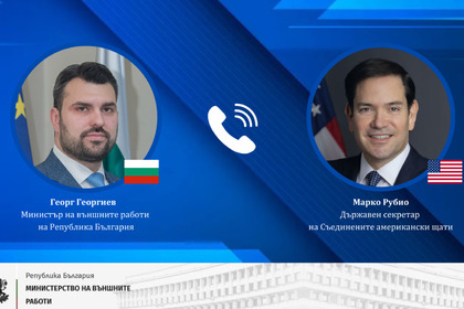 Georg Georgiev in a Telephone Conversation with Marco Rubio: The USA is Our Strategic Partner; We Work Together on Energy Security, Defence Capabilities, and Investments